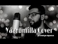 Yaarumilla cover  by anbalagan anpparasan