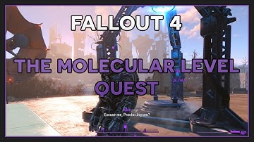 Fallout 4 | The Molecular Level Quest