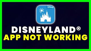 Disneyland App Not Working: How to Fix Disneyland App Not Working screenshot 1