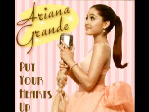 Ariana Grande - Put Your Hearts Up [LYRICS] + DOWNLOAD LINK