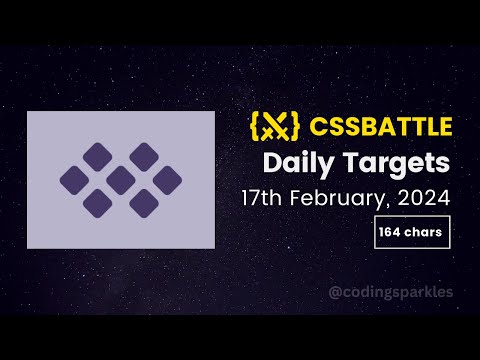 CSS Battle Daily Targets | 17th Feb, 2024 | Solution