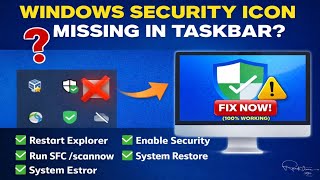 Windows Security Icon Missing in Taskbar? Fix It Now (100% Working)
