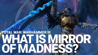 Total War: WARHAMMER III - Mirror of Madness