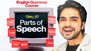 CLASS 3 | FREE GRAMMAR COURSE | PARTS OF SPEECH | IN ENGLISH GRAMMAR | EXAMPLES/PRACTICE