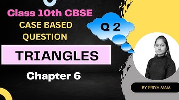 Triangles class 10 case study questions