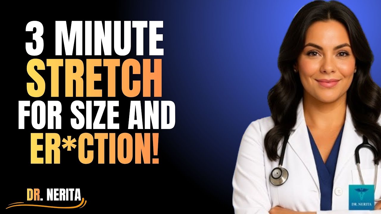 3-Minute Daily Exercise to Boost Penis Size and Strength After 50 | Dr. Nerita Motivation Speech