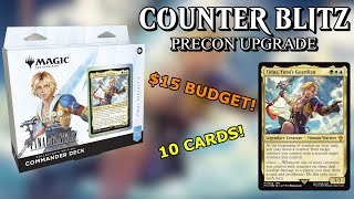 5-MINUTE PRECON UPGRADE | Counter Blitz | 10 Cards $15 Budget | Final Fantasy Commander EDH | FF10