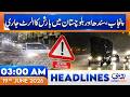 Rain Alert Issued In Punjab, Sindh And Balochistan! l 03AM News Headlines l 19 June 2026 l Rohi