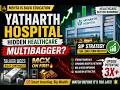 YATHARTH HOSPITAL — Hidden Healthcare Multibagger? | SIP Strategy