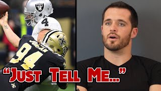 Derek Carr spoke with Cam Jordan and Demario Davis before signing with the Saints