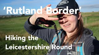 Famous Rutland Border | Hiking The Leicestershire Round | Part 4 | Almost Definitely Outside Profile