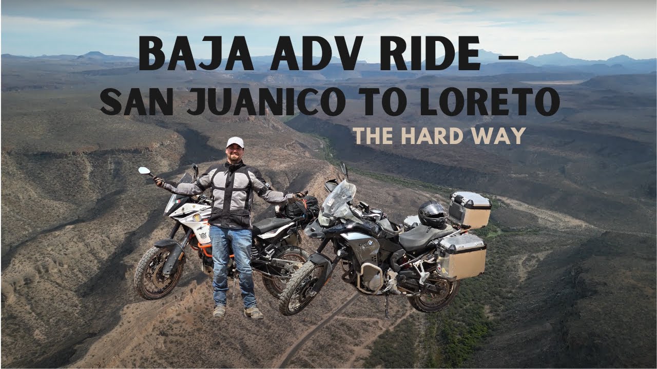 Baja ADV Ride – San Juanico to Loreto the Hard Way March 2025