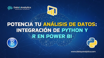 Potencia tu Análisis de Datos: Integración de Python y R en Power BI - "Data & Analytics"