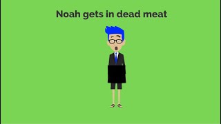Noah gets in dead meat