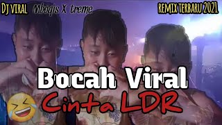 Bocah Viral || Cinta LDR × Mboqis X-treme