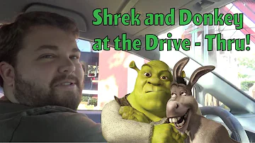 Shrek and Donkey at the Drive - Thru