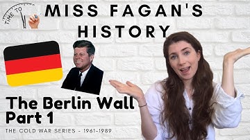 The Cold War GCSE: The Berlin Wall PART 1 L30
