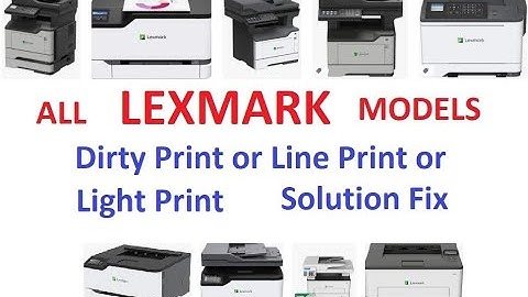 ALL LEXMARK Light Print or Dirty Print or Line Print Problem Solution Fix MS510 MS410 ms310 Mx511
