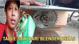 Cara membuat tabel saw dari mesin blender bekas