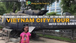 Vietnam Temple, War Remnants Museum, Book Street, Ben Tanh Market And More