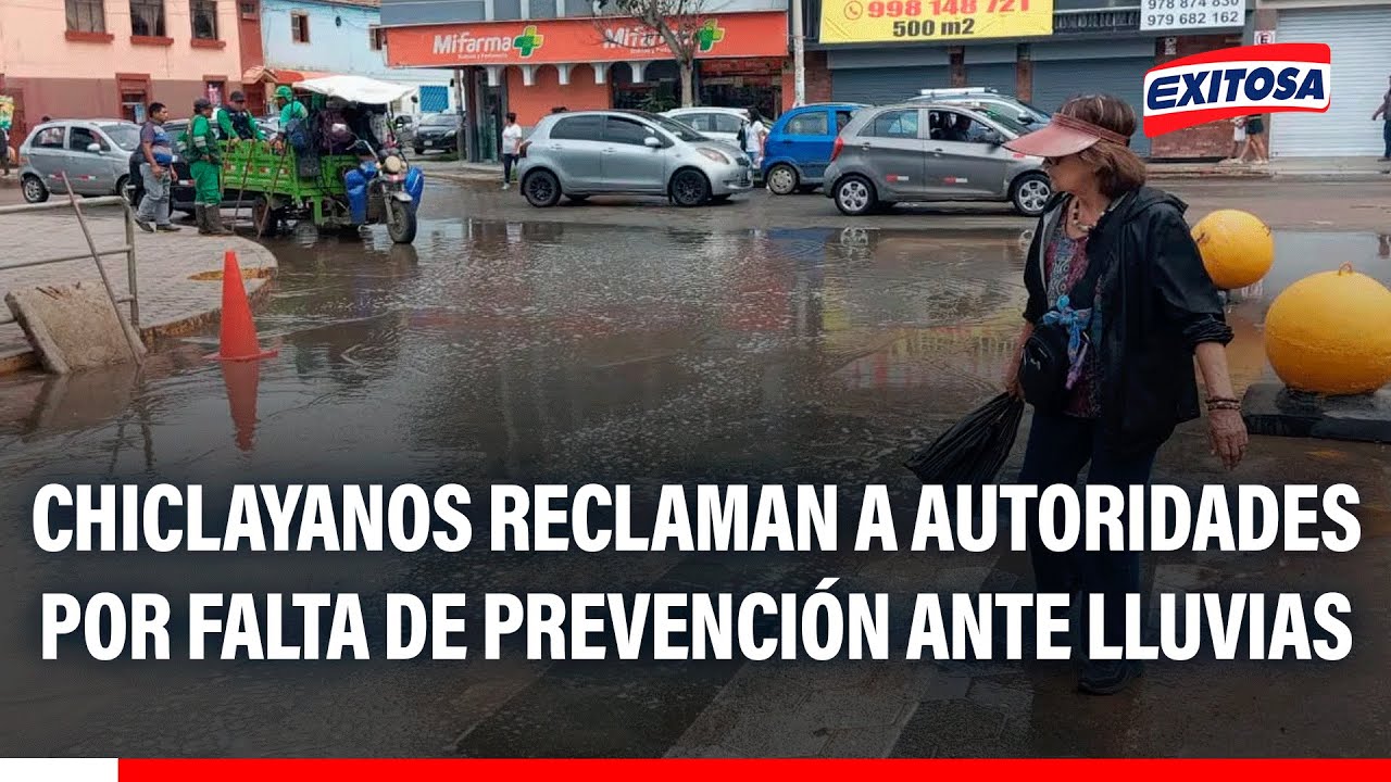 🔴🔵 Chiclayanos reclaman a las autoridades por faltas de trabajos de prevención por lluvias