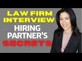 How to Prepare For a Law Firm Interview | Hiring Partner Reveals Secrets You Must Know!