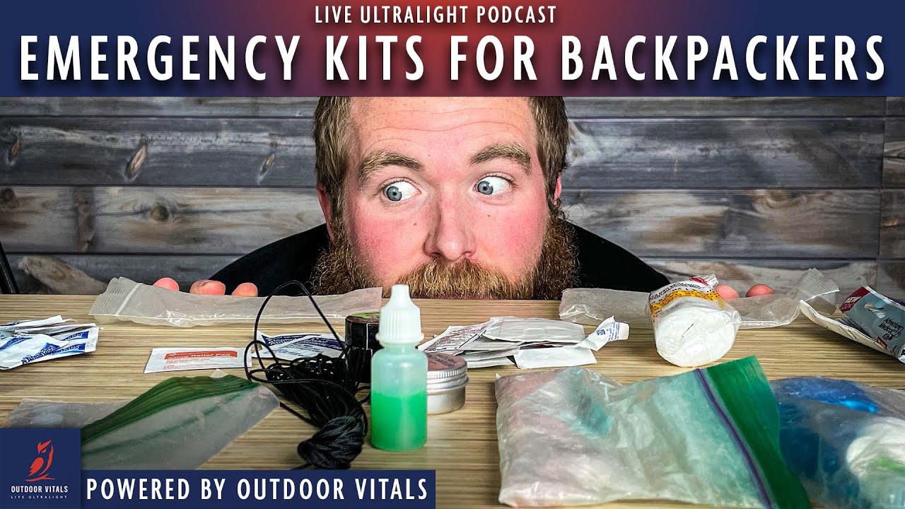 What You Need In Your Backpacking Emergency Kit Live Ultralight
