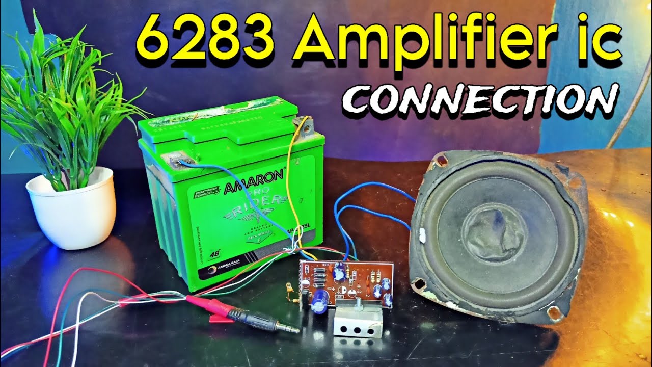 6283 Amplifier ic connection kese kare || how to make amplifier at home ...
