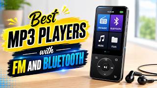 Top MP3 Players with FM Radio and Bluetooth