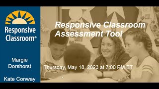 Responsive Classroom Self-Assessment Tool Webinar May 18, 2023