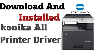 Konika Minolta Driver Download//165/185and all konika printer driver doenload