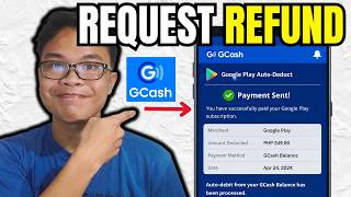 Nag Auto Deduct si Google Play sa GCash How to Request Refund in Google Play Store