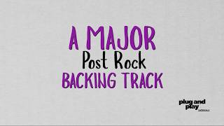 A Major Post Rock Backing Track