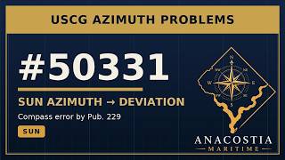 USCG Azimuth #50331 — Compass Deviation by Sun Azimuth | Pub. 229 Worked Example