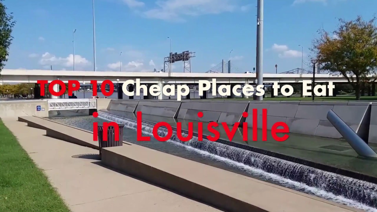 TOP 10 Cheap Places to Eat in Louisville