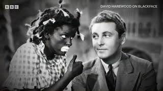 David Harewood On Blackface The Hidden History Of Minstrelsy Bbc Select