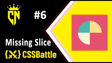 Challenge #6 CSS Battle Missing Slice