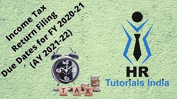 Income Tax Return Filing Due Date for FY 2020-21 || ITR Filing Last Date || HR Tutorials India | ITR