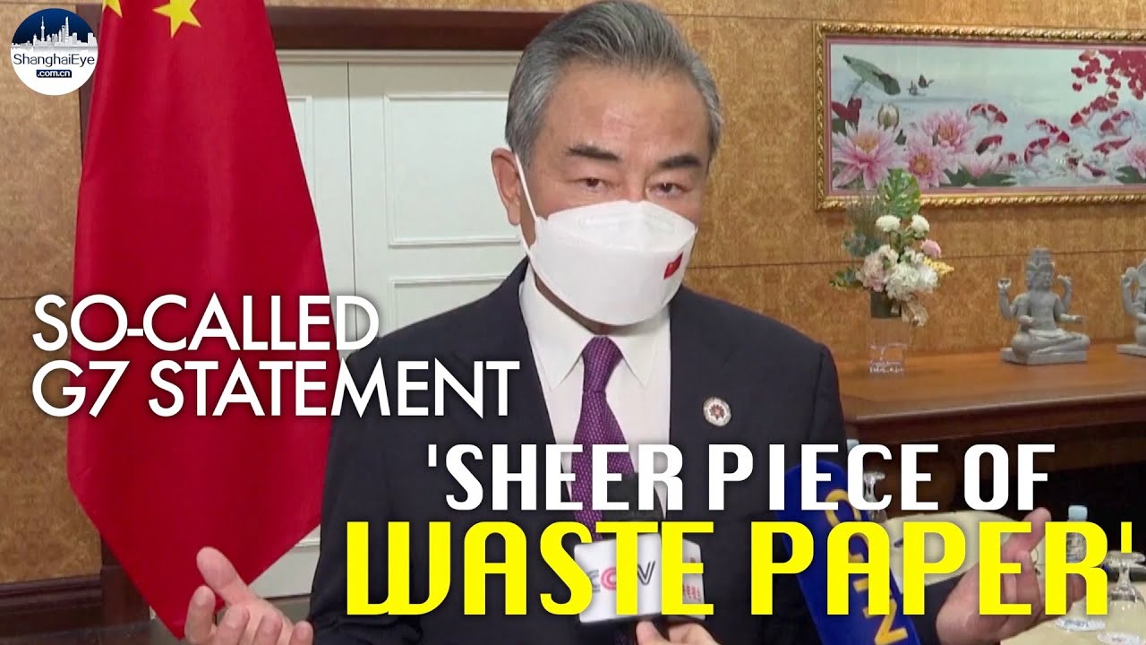 Sheer 'piece of waste paper' - China FM Wang Yi resolutely rebukes G7 statement over Taiwan region