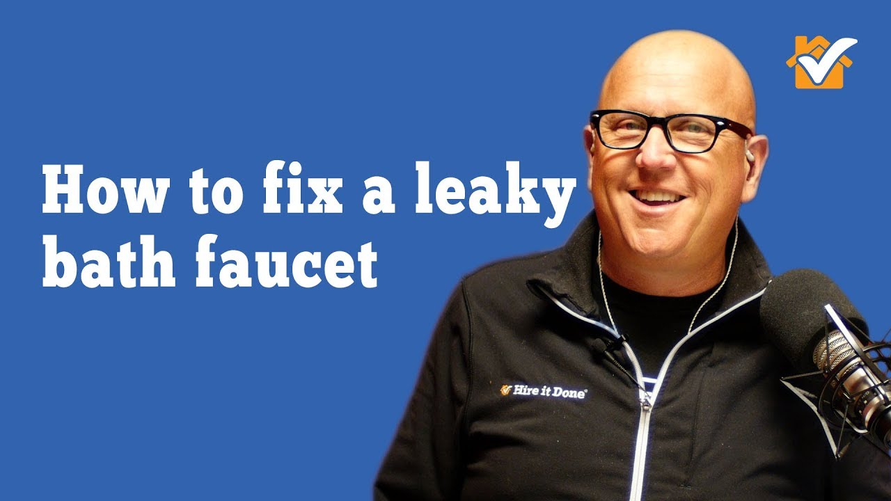 Hire it Done Radio How to fix a Leaky Bathtub Faucet YouTube