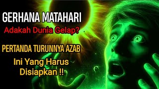 MERINDING !! GERHANA DITAHUN 2024 Tanda Akan Terjadi Sesuatu Yang Dasyat?