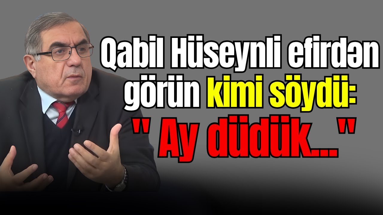 Qabil Hüseynli efirdən görün kimi söydü: 