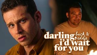Darling, Id Wait For You Buck & Eddie