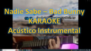 Nadie Sabe - Bad Bunny - Karaoke Instrumental