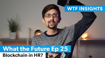 Blockchain in HR? - What the Future Ep 25