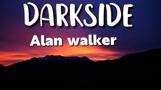 Alan walker --__Darkside ( official video lyrics)
