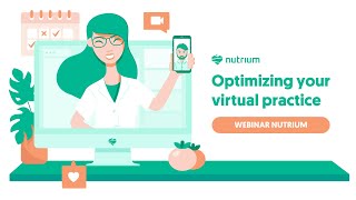 Optimizing your Virtual Nutrition Practice - Nutrium Webinar for Nutrition Professionals