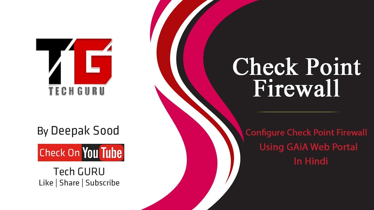Configure Checkpoint Firewall Using GAiA Web Portal In Hindi By Deepak Sood || Video- 8 || Tech GURU