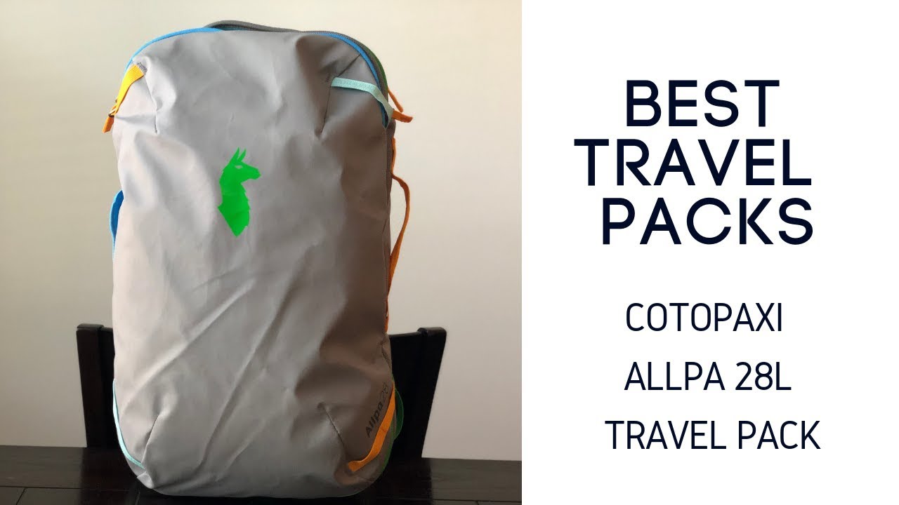 Best Travel Packs: Cotopaxi Allpa 28L Review - YouTube