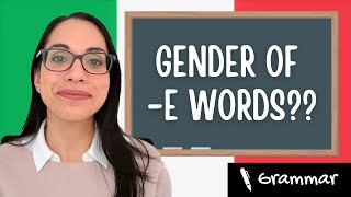 HOW TO tell the GENDER of TRICKY E ending words | LEARN ITALIAN
